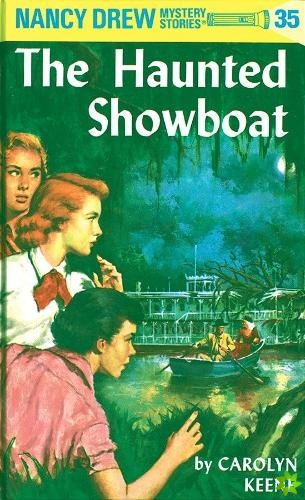 Nancy Drew 35: the Haunted Showboat