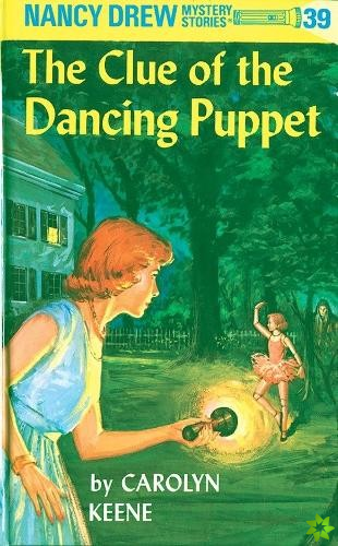 Nancy Drew 39: the Clue of the Dancing Puppet
