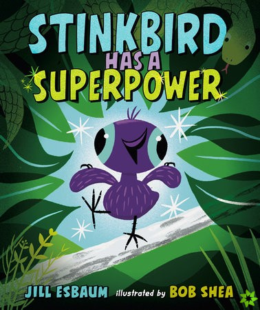 Stinkbird Has a Superpower