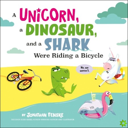 Unicorn, a Dinosaur, and a Shark Were Riding a Bicycle
