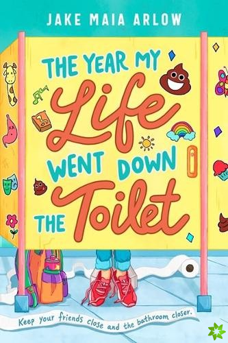 Year My Life Went Down the Toilet