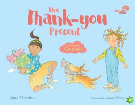 Smiling Mind: The Thank-you Present