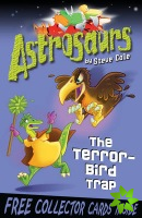 Astrosaurs 8: The Terror-Bird Trap