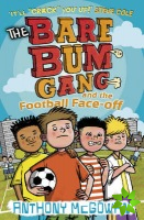 Bare Bum Gang and the Football Face-Off