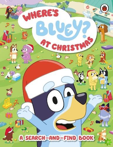 Bluey: Wheres Bluey? At Christmas