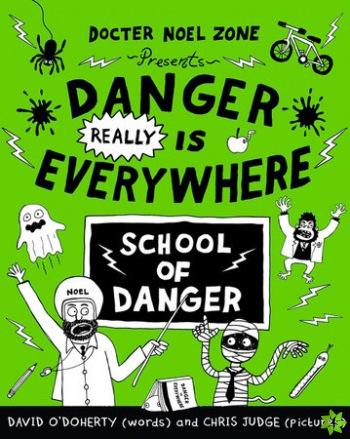 Danger Really is Everywhere: School of Danger (Danger is Everywhere 3)