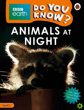 Do You Know? Level 2  BBC Earth Animals at Night