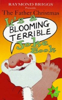 Father Christmas it's a Bloomin' Terrible Joke Book