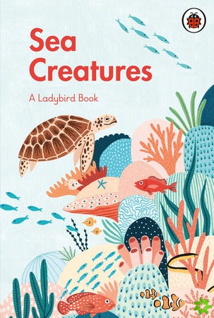 Ladybird Book: Sea Creatures