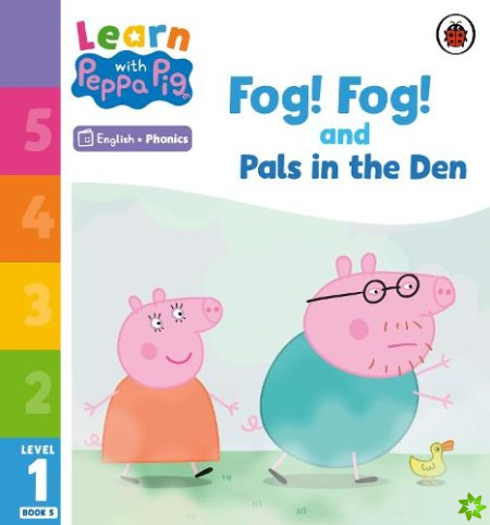 Learn with Peppa Phonics Level 1 Book 5  Fog! Fog! and In the Den (Phonics Reader)