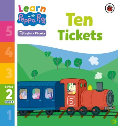 Learn with Peppa Phonics Level 2 Book 8  Ten Tickets (Phonics Reader)
