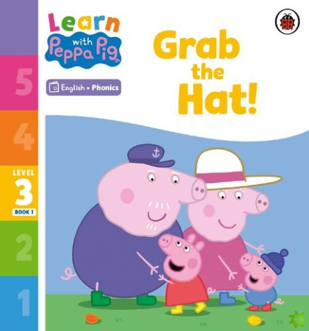 Learn with Peppa Phonics Level 3 Book 1  Grab the Hat! (Phonics Reader)