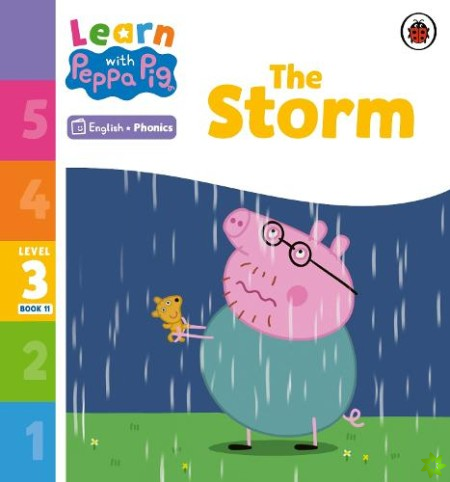 Learn with Peppa Phonics Level 3 Book 11  The Storm (Phonics Reader)