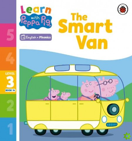 Learn with Peppa Phonics Level 3 Book 14  The Smart Van (Phonics Reader)