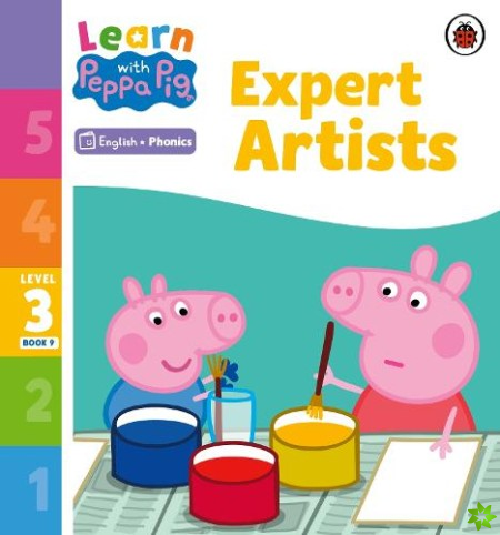 Learn with Peppa Phonics Level 3 Book 9  Expert Artists (Phonics Reader)