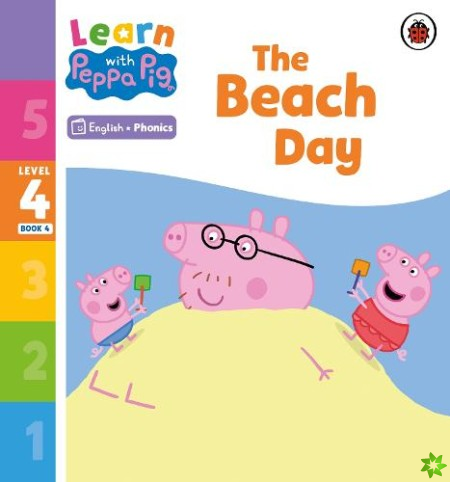 Learn with Peppa Phonics Level 4 Book 4  The Beach Day (Phonics Reader)