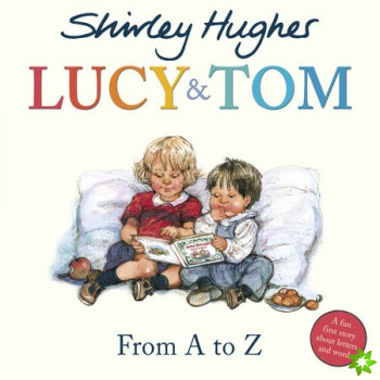Lucy & Tom: From A to Z