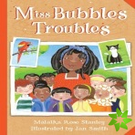 Miss Bubble's Troubles