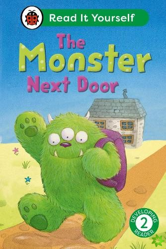Monster Next Door: Read It Yourself - Level 2 Developing Reader
