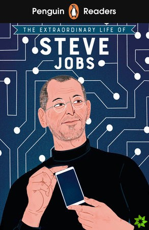 Penguin Readers Level 2: The Extraordinary Life of Steve Jobs (ELT Graded Reader)