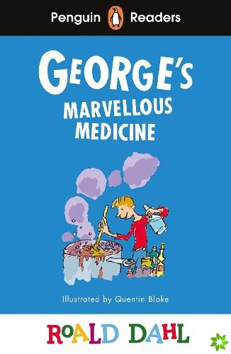 Penguin Readers Level 3: Roald Dahl Georges Marvellous Medicine (ELT Graded Reader)
