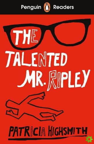 Penguin Readers Level 6: The Talented Mr Ripley (ELT Graded Reader)