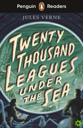 Penguin Readers Starter Level: Twenty Thousand Leagues Under the Sea (ELT Graded Reader)