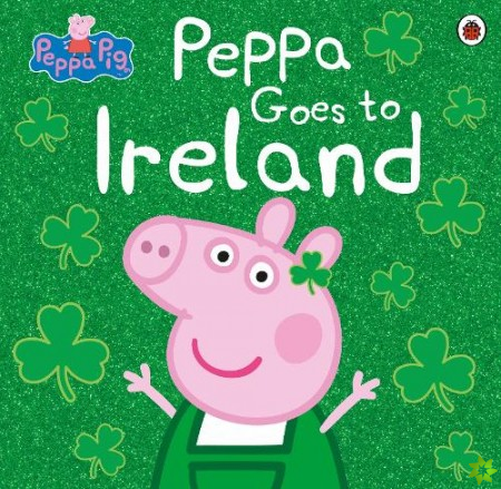 Peppa Pig: Peppa Goes to Ireland