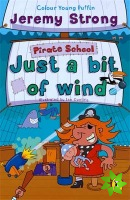 Pirate School: Just a Bit of Wind