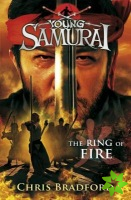 Ring of Fire (Young Samurai, Book 6)