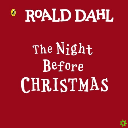 Roald Dahl: The Night Before Christmas