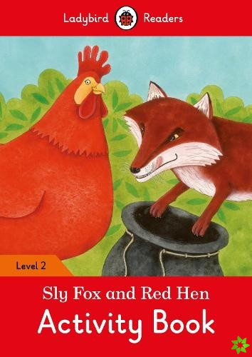 Sly Fox and Red Hen Activity Book - Ladybird Readers Level 2