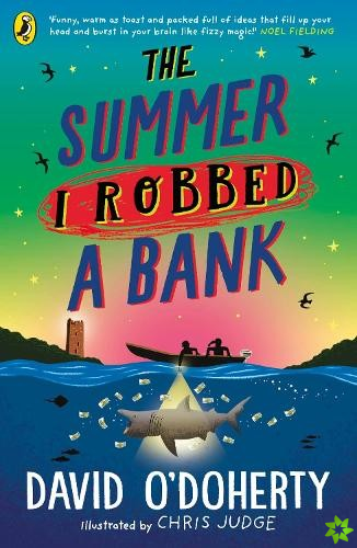 Summer I Robbed A Bank