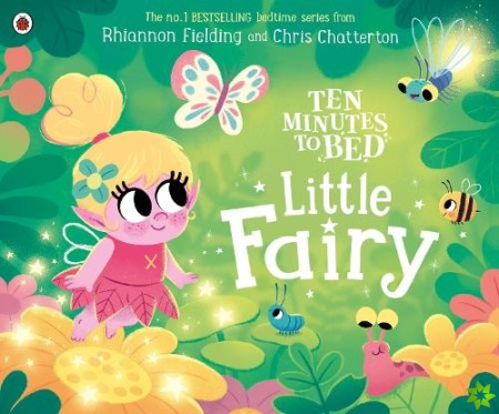 Ten Minutes to Bed: Little Fairy