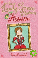 The Lady Grace Mysteries: Assassin