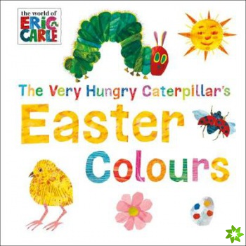 Very Hungry Caterpillar's Easter Colours