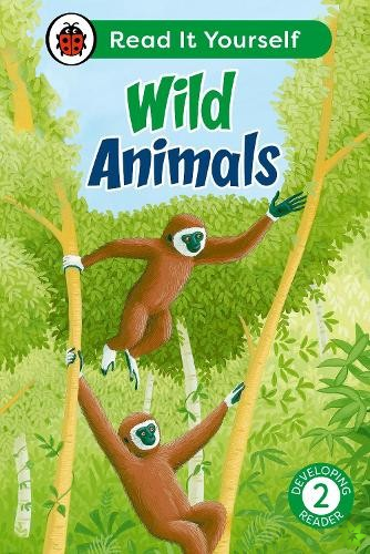 Wild Animals: Read It Yourself - Level 2 Developing Reader