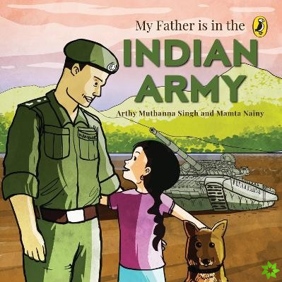 My Father Is in the Indian Army
