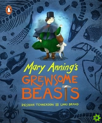 Mary Anning's Grewsome Beasts