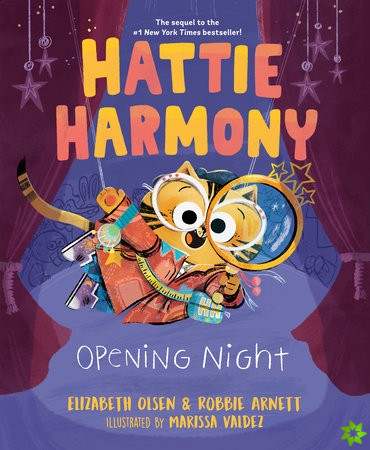 Hattie Harmony: Opening Night