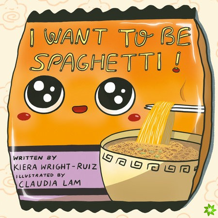I Want to Be Spaghetti!