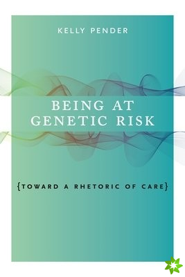 Being at Genetic Risk