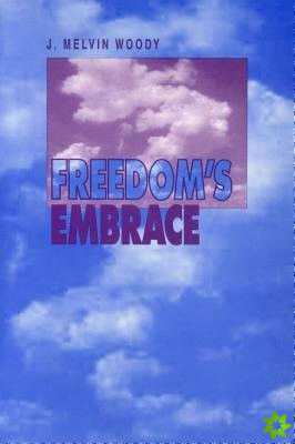 Freedom's Embrace