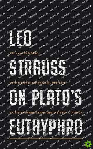 Leo Strauss on Platos Euthyphro