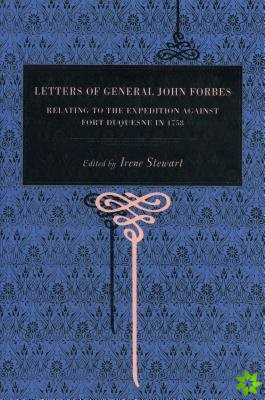 Letters of General John Forbes