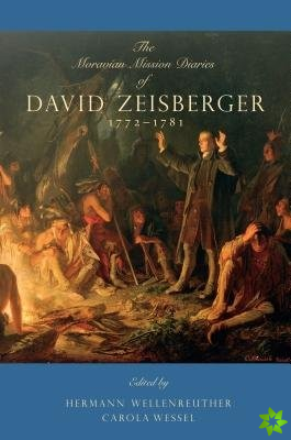Moravian Mission Diaries of David Zeisberger