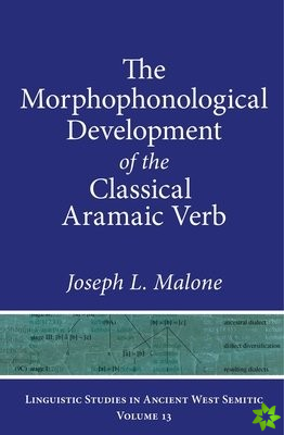 Morphophonological Development of the Classical Aramaic Verb