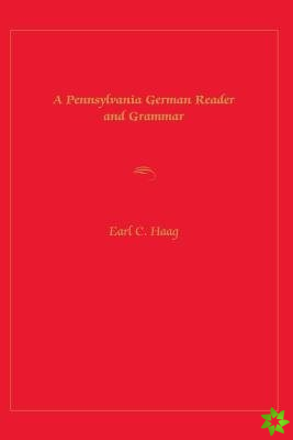 Pennsylvania German Reader and Grammar