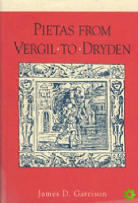 Pietas from Virgil to Dryden