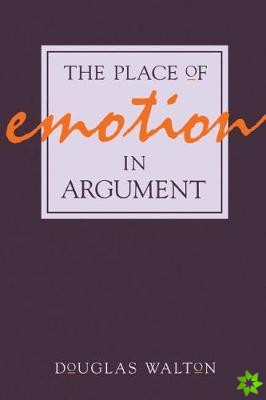 Place of Emotion in Argument